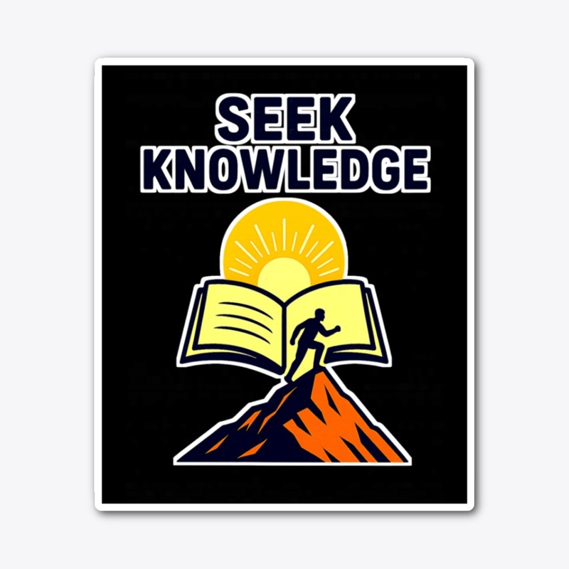 Seek Knowledge – Climb Higher
