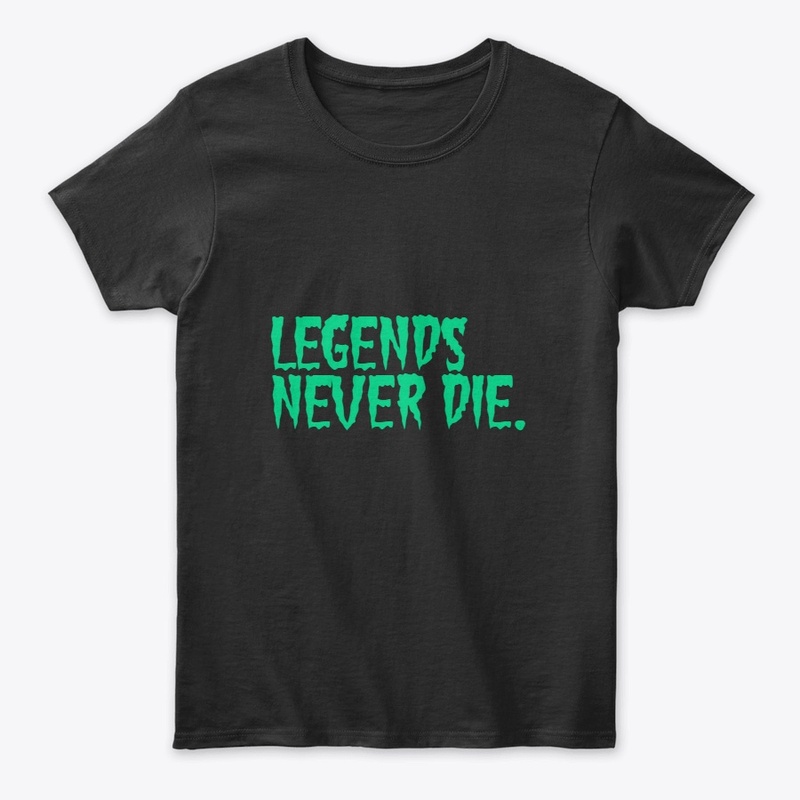 Legends Never Die