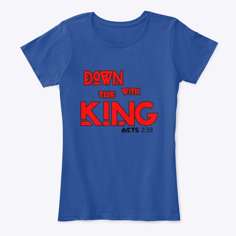 DOWN WITH THE KING