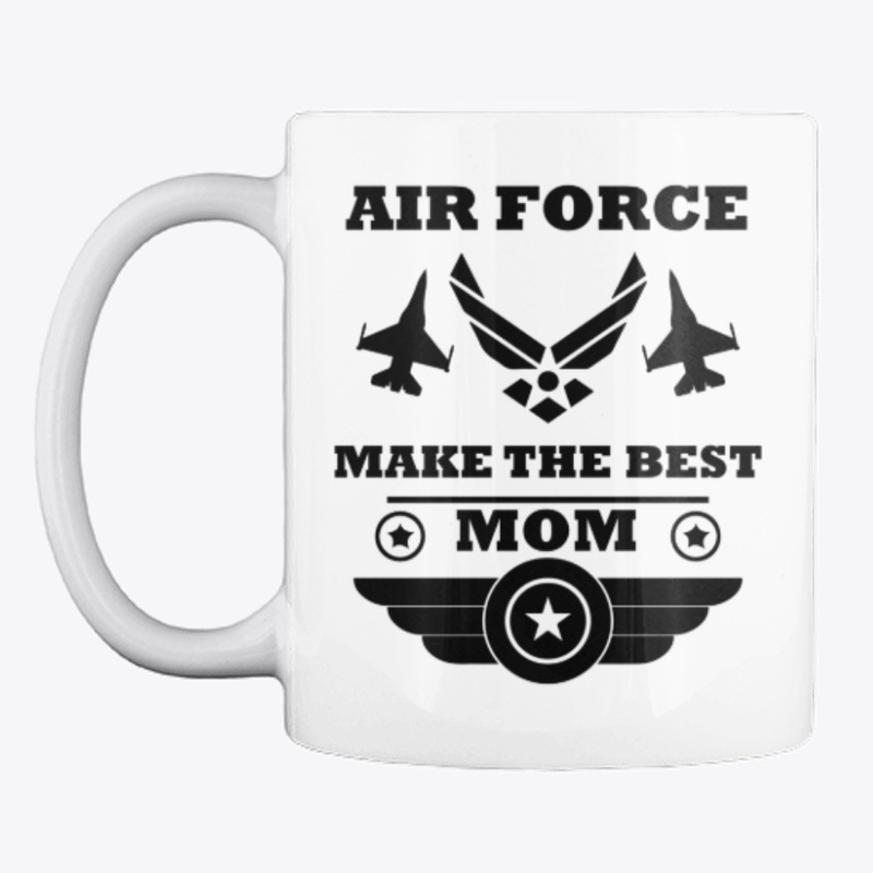 Airforce Make The Best Mom