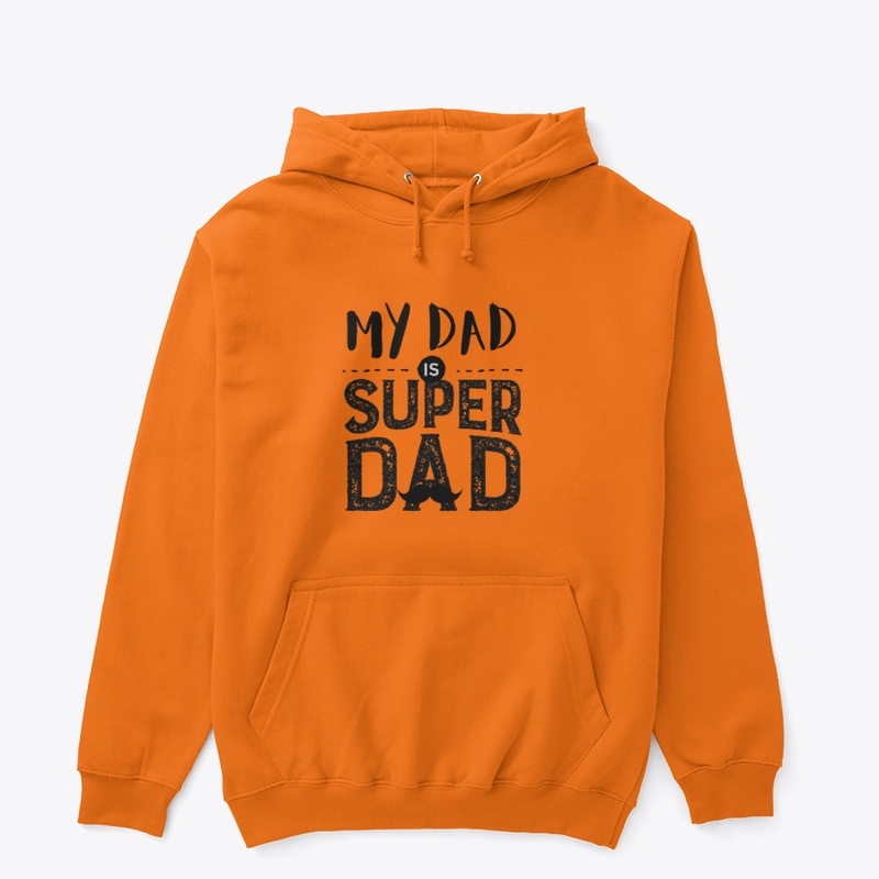 My dad is super dad..