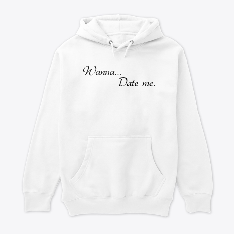Wanna date me word printed t-shirt 