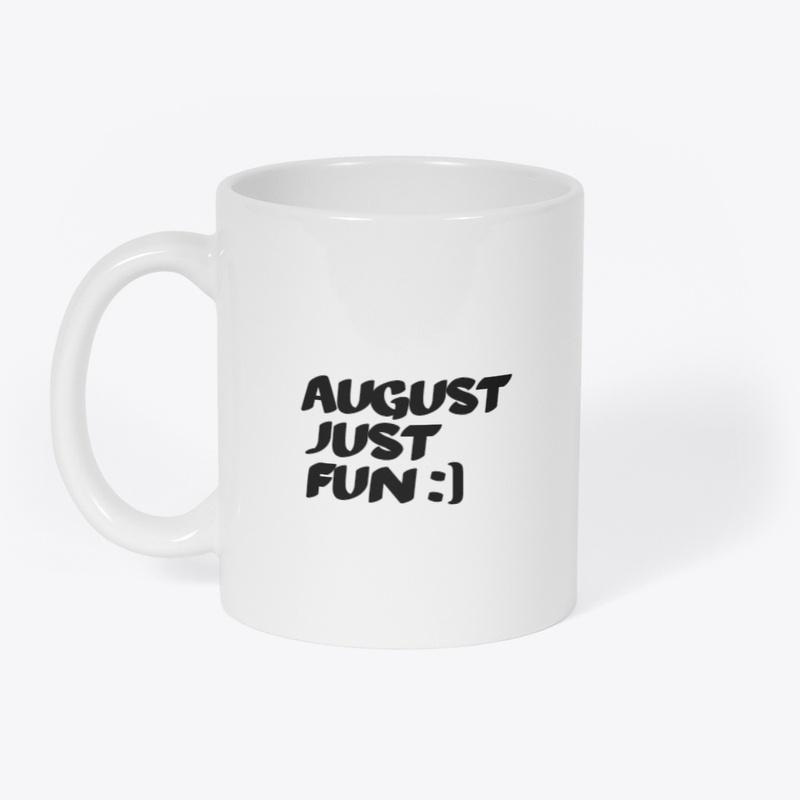 August Just Fun