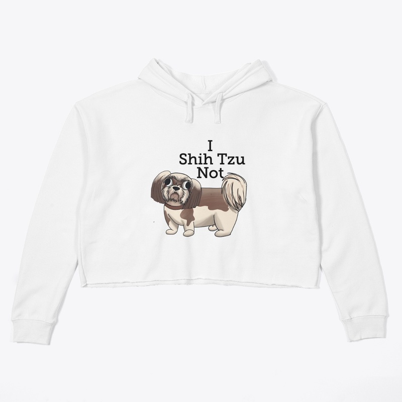 I Shih Tzu Not