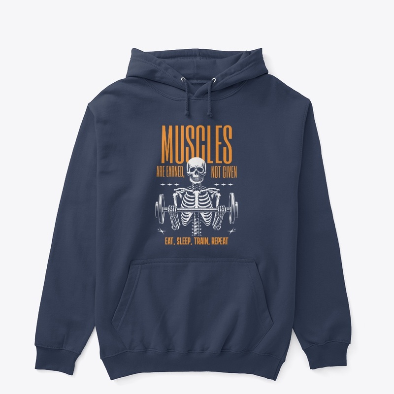 Muscles are earned
