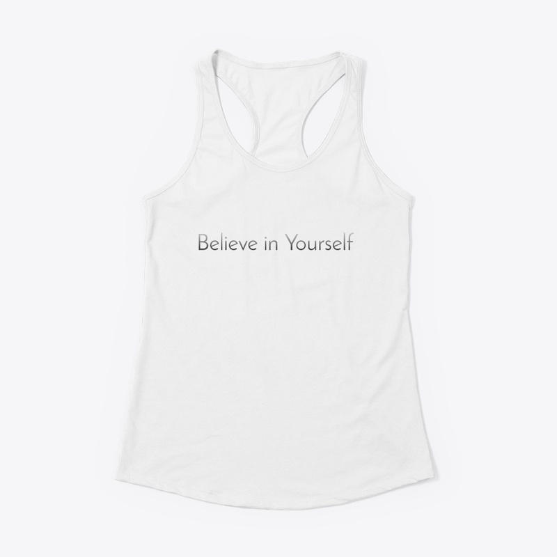 Believe in Yourself 