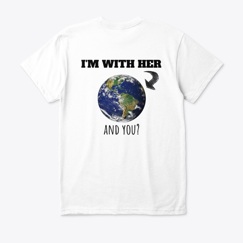 I'm with her ( the earth)