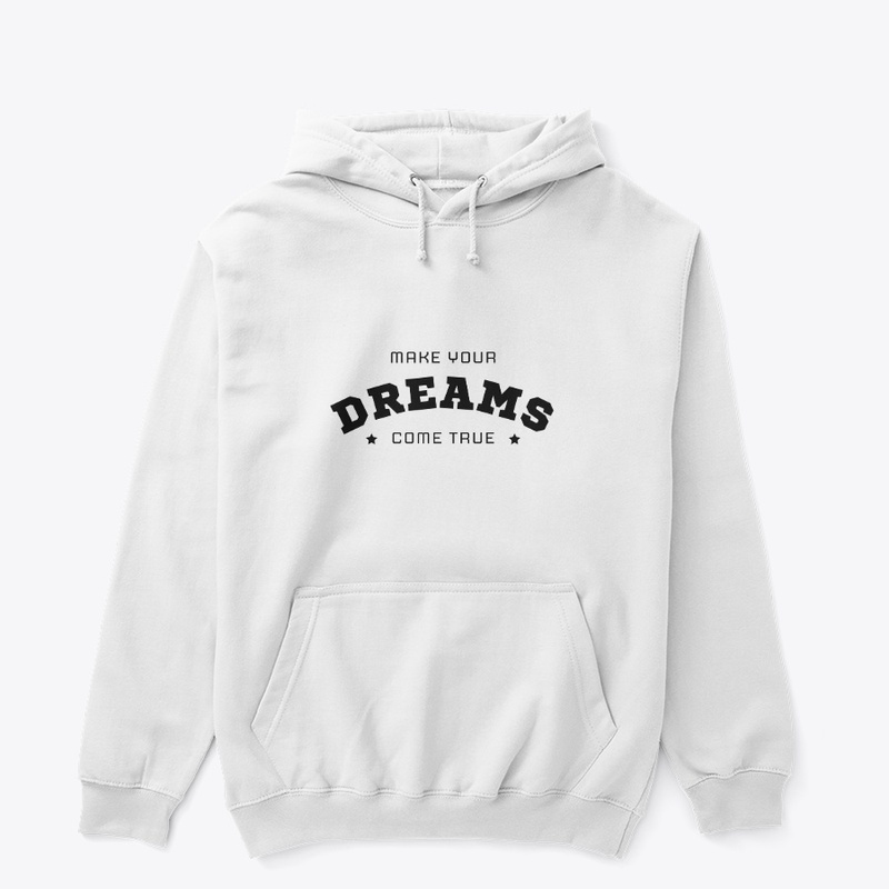 dreams come true