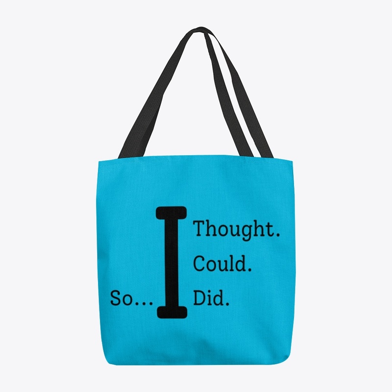 I thought, I could, so I did.