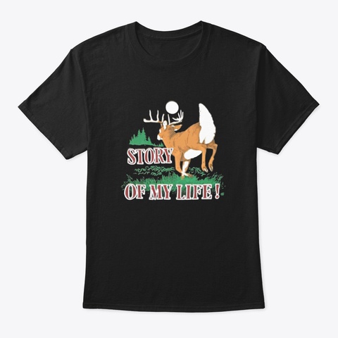 Story Of My Life Black T-Shirt Front