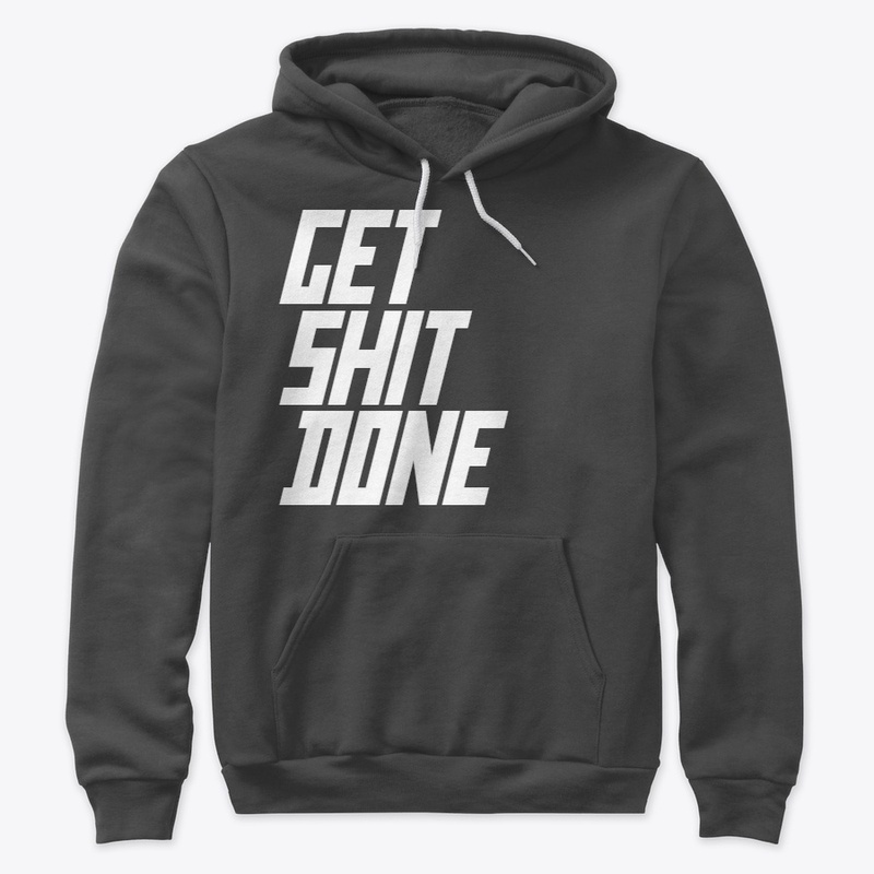 GET SHIT DONE