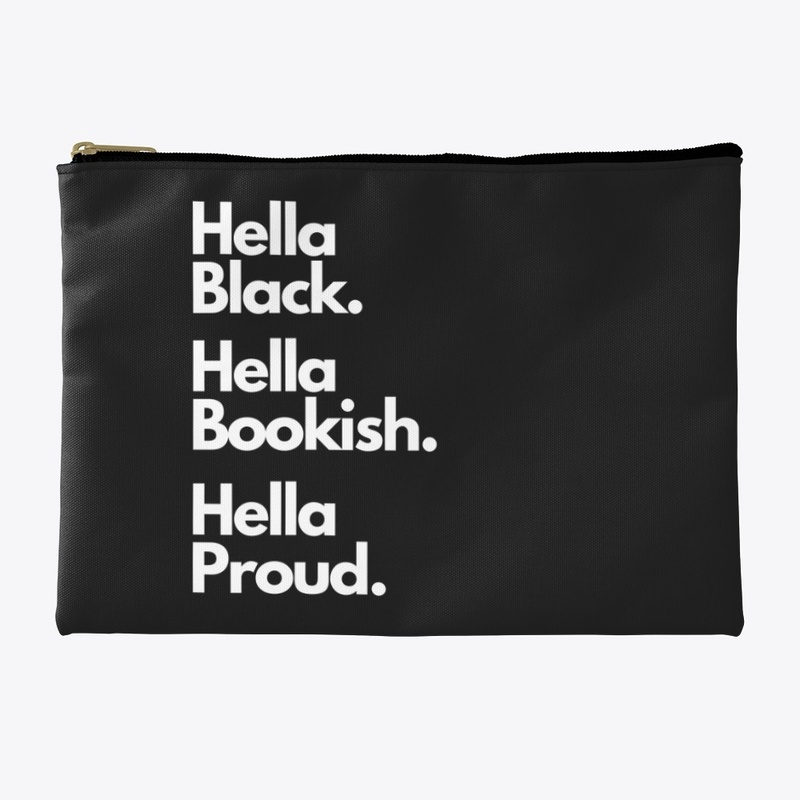 Hella Black, Hella Bookish, Hella Proud.