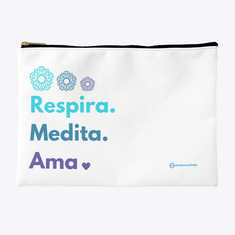 RESPIRA. MEDITA. AMA.