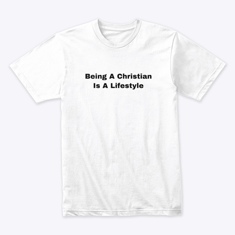 Being A Christian is A Lifestyle 