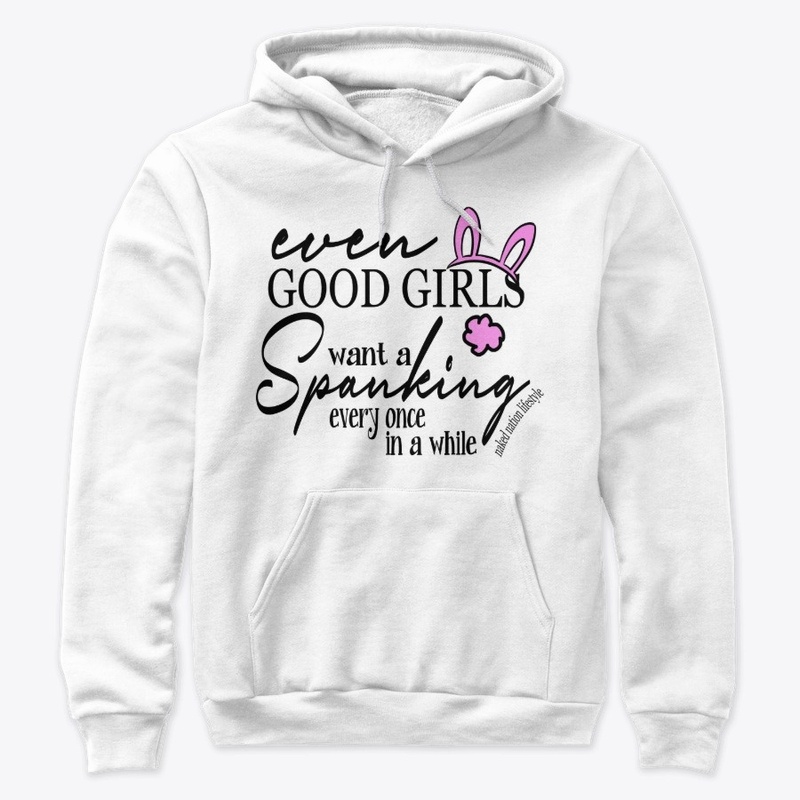 EVEN GOOD GIRLS WANT A SPANKING....