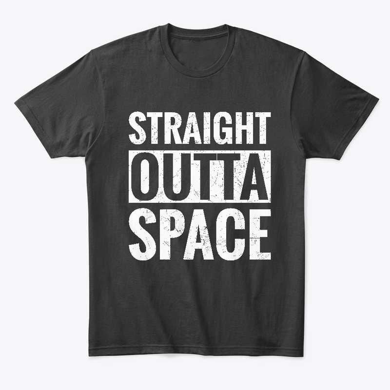 Straight Outta Space Cute T-shirt