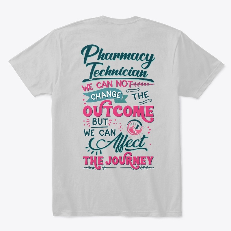 Pharmacy Technician Inspirational Shirt 