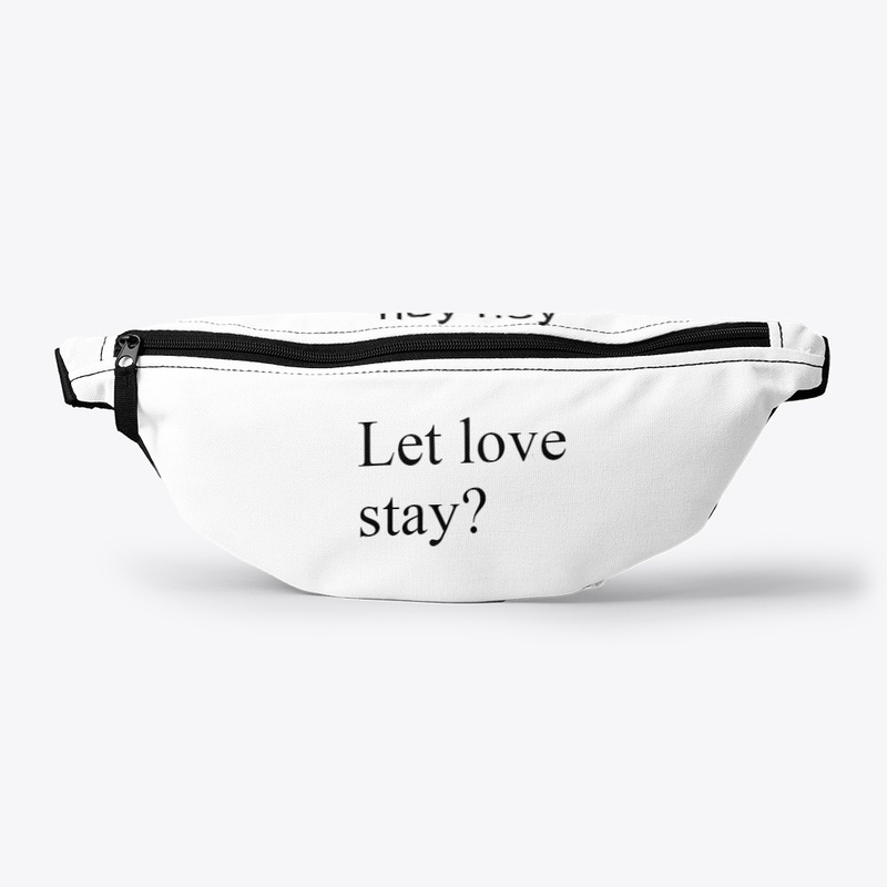 let love stay