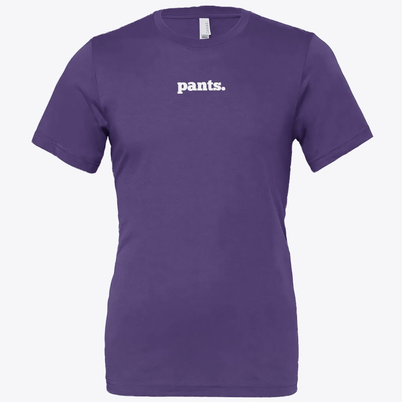 pants. the t-shirt