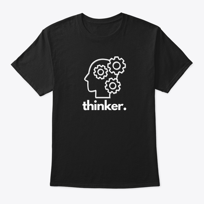 I'm a THINKER!
