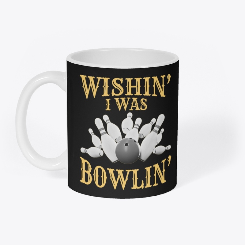 Wishin' I Was Bowlin'