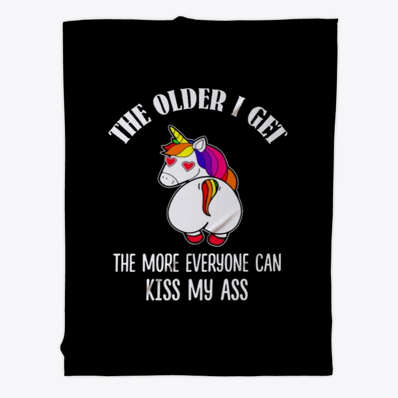 Unicorn The Older I Get 