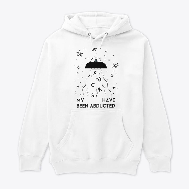Fcks have been abducted (Black print)