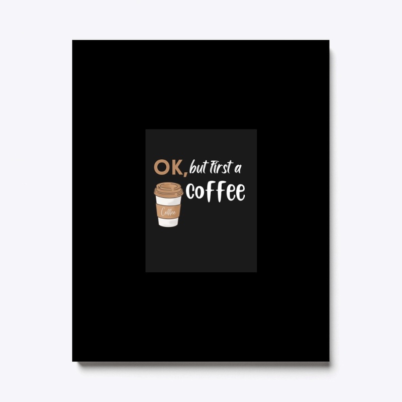 ok , but first a coffee Black - t-shirt 