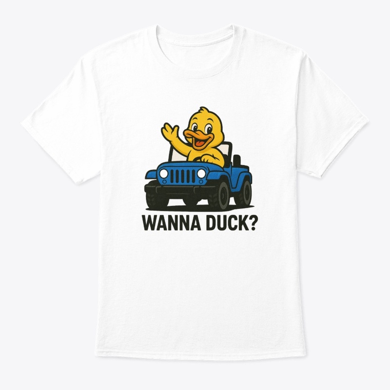 Wanna Duck? 