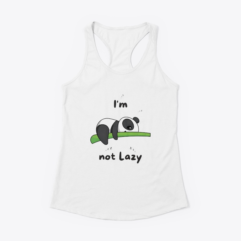 I m not lazy panda (sarcastic) Printed 