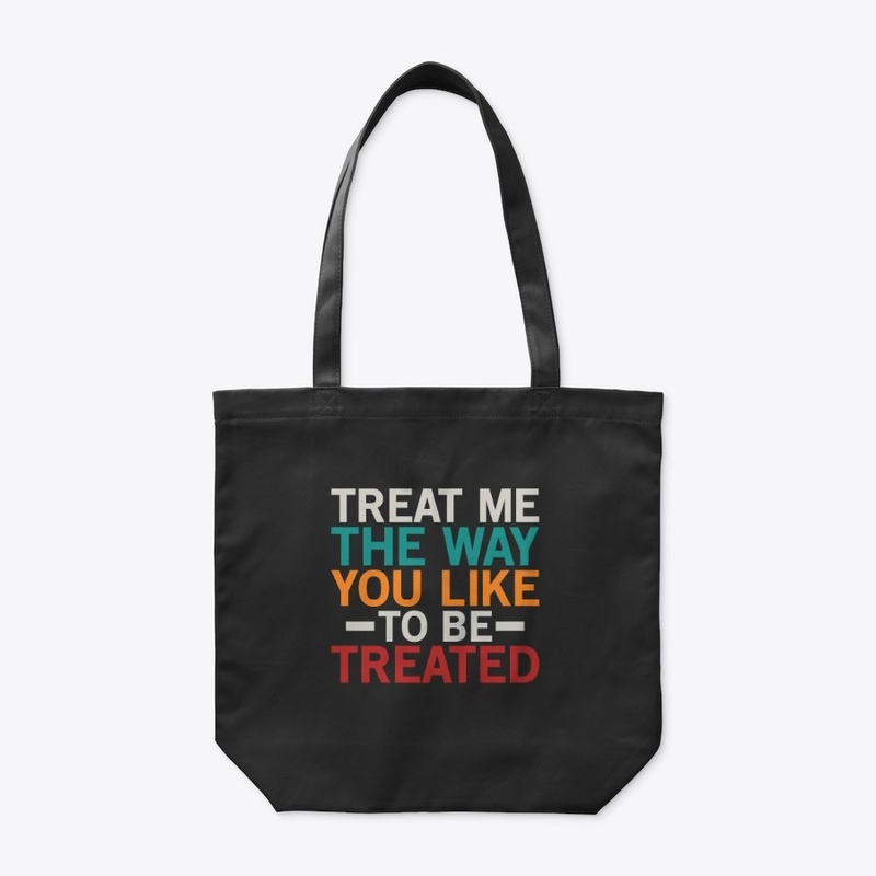 Treat me women T-shirt feel and love 