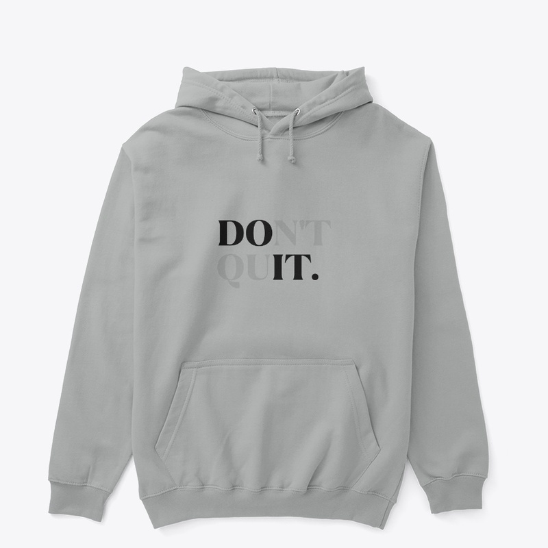 Don't Quit (Do It)