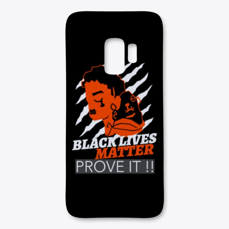 BLACK LIVES MATTER PROVE IT !!
