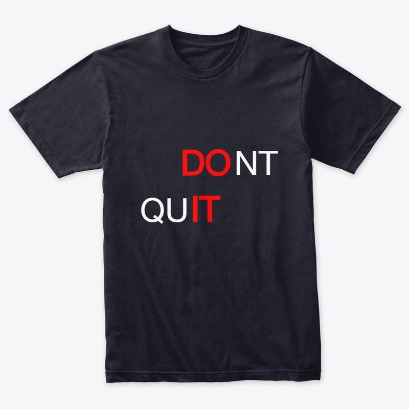 Do it Don't Quit 