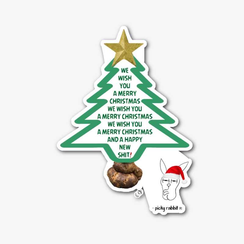 HAPPY NEW SHIT XMAS EDITION