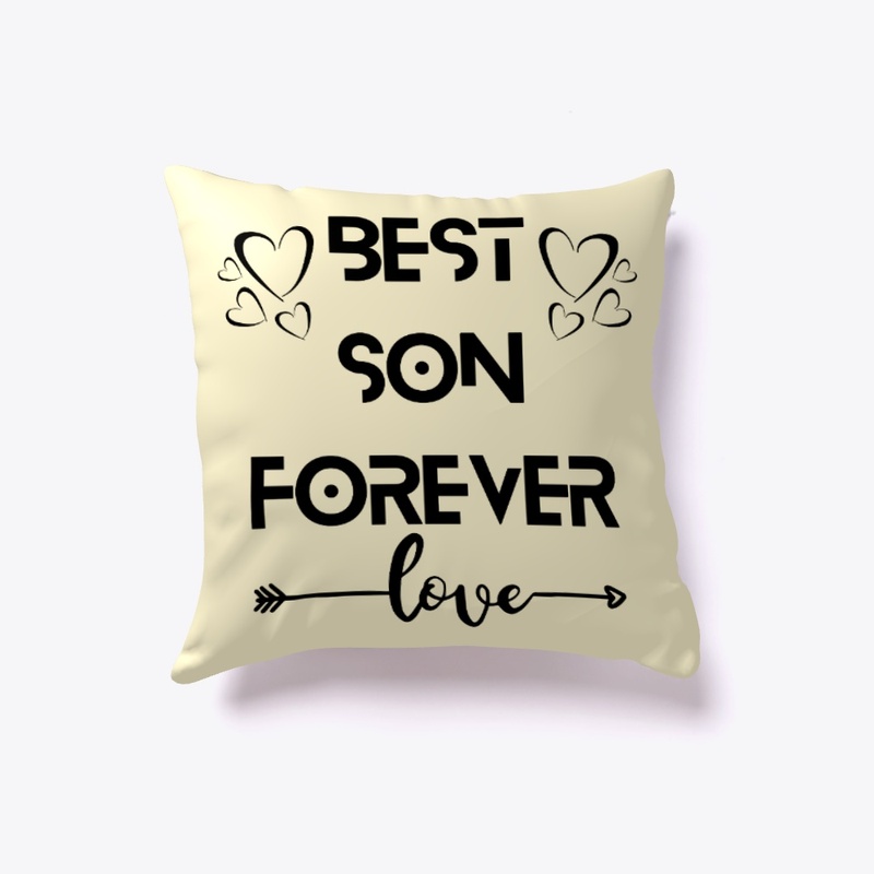 Cute “BEST SON FOREVER" Pillow.