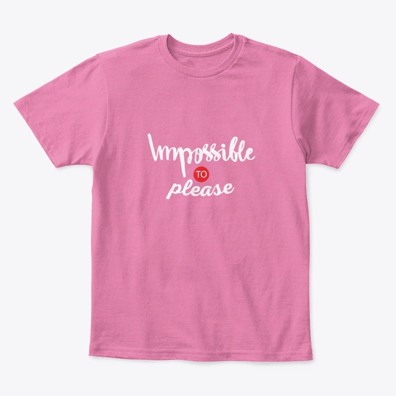 Impossible to Please