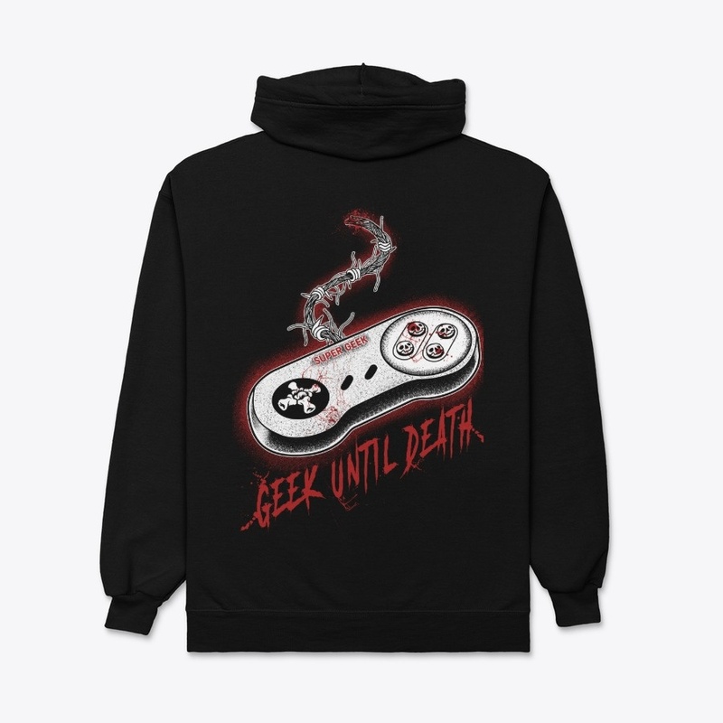 Geek Until Death
