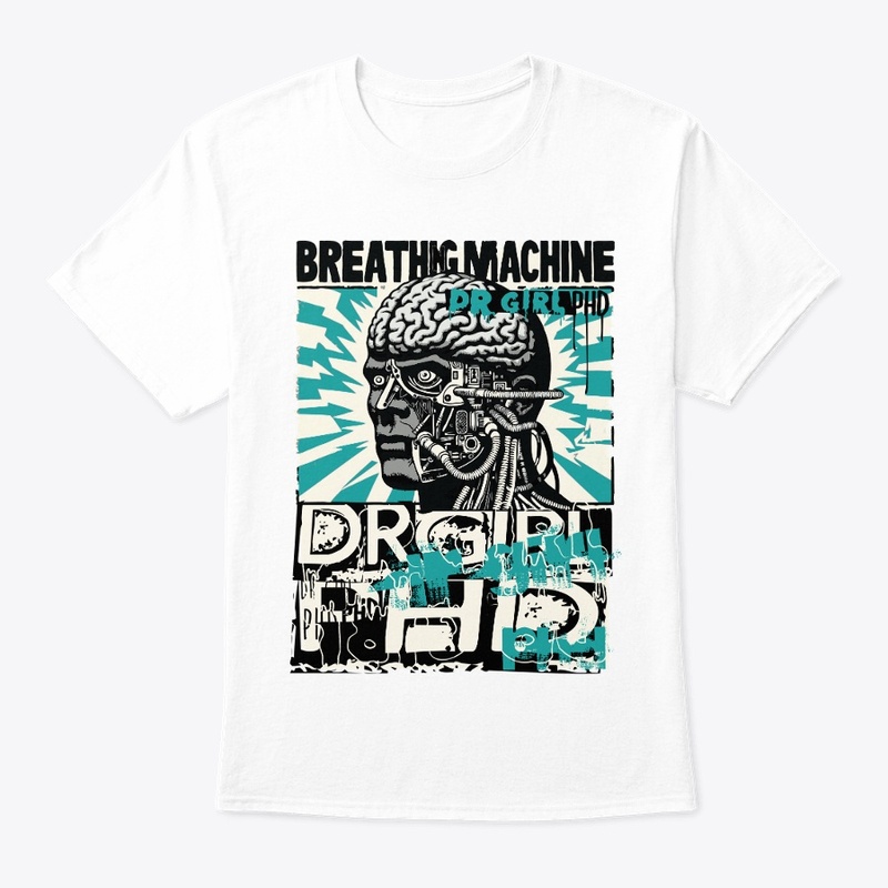 Dr Girl PHD - Breathing Machine