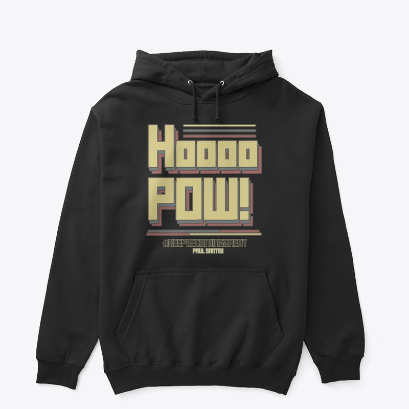 Santisi Catch Phrases Hoooo POW!