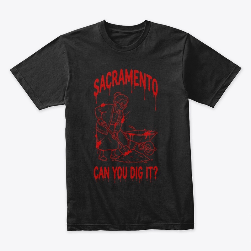 Sacramento Can You Dig It v2