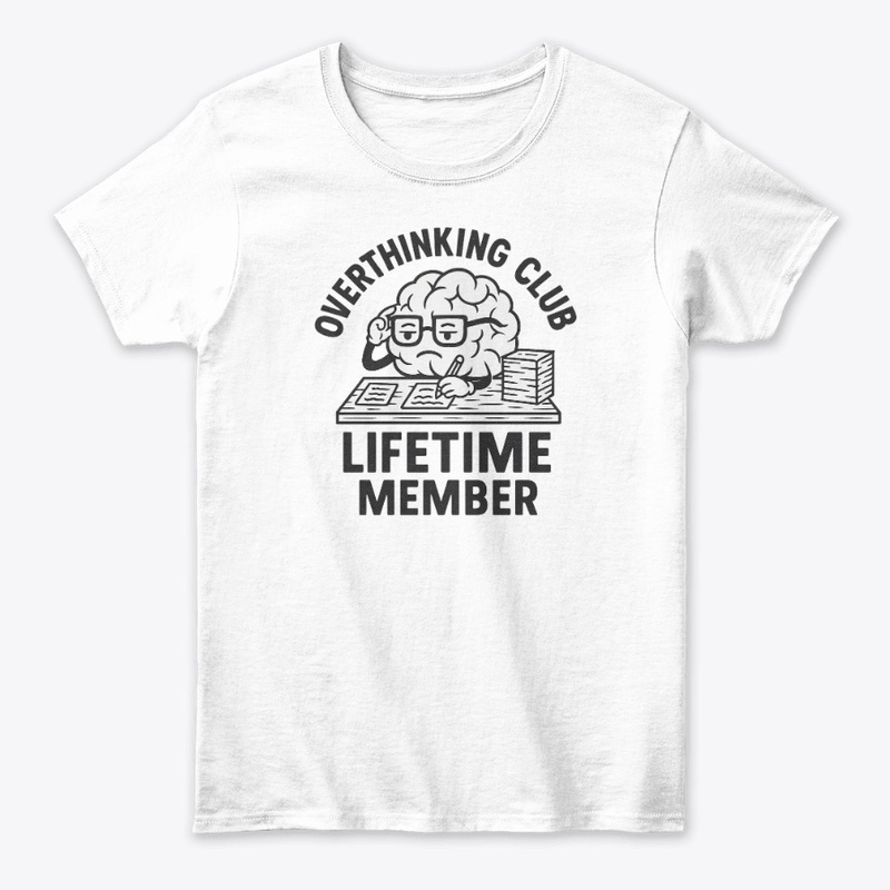 Overthinking Club – Lifetime Member