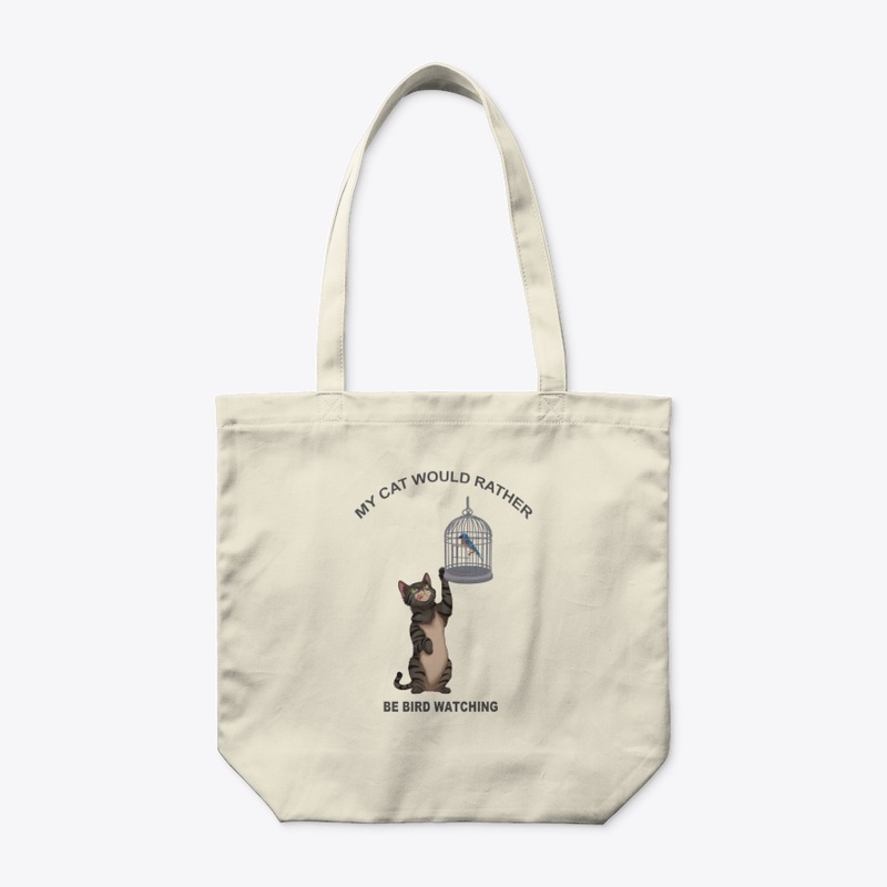 My Cat Would Rather Be Bird Watching