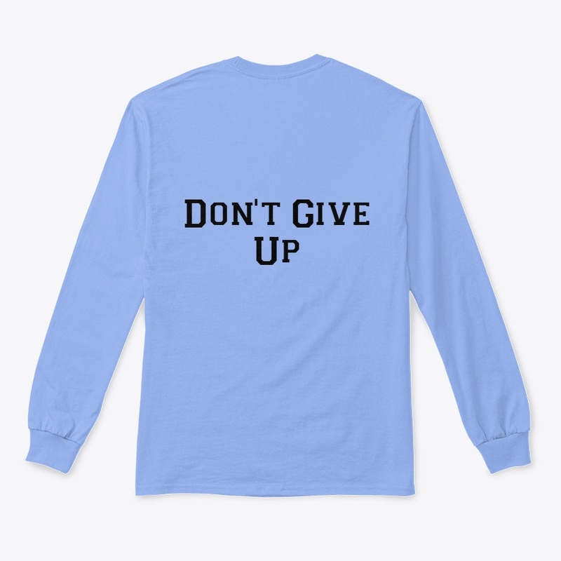 DON'T GIVE UP