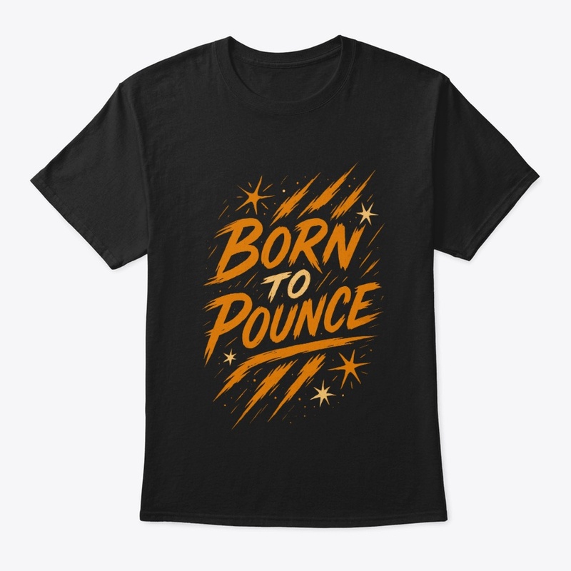 Born to Pounce – Bengal Cat Quote 