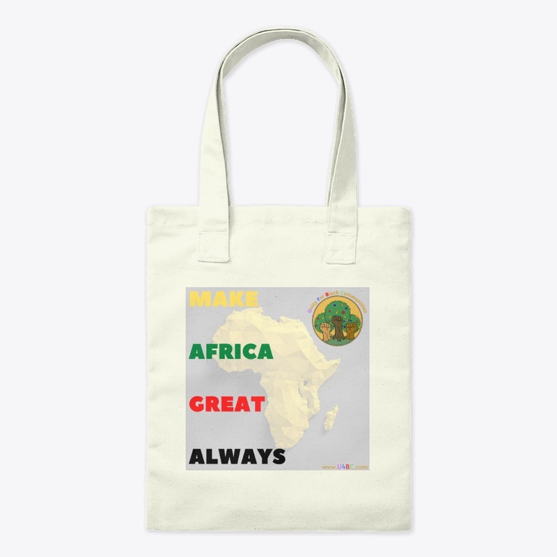 Make Africa Great Always