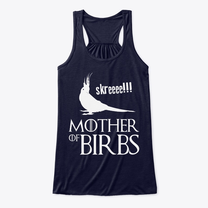 Birb Lover - Mother of Birbs