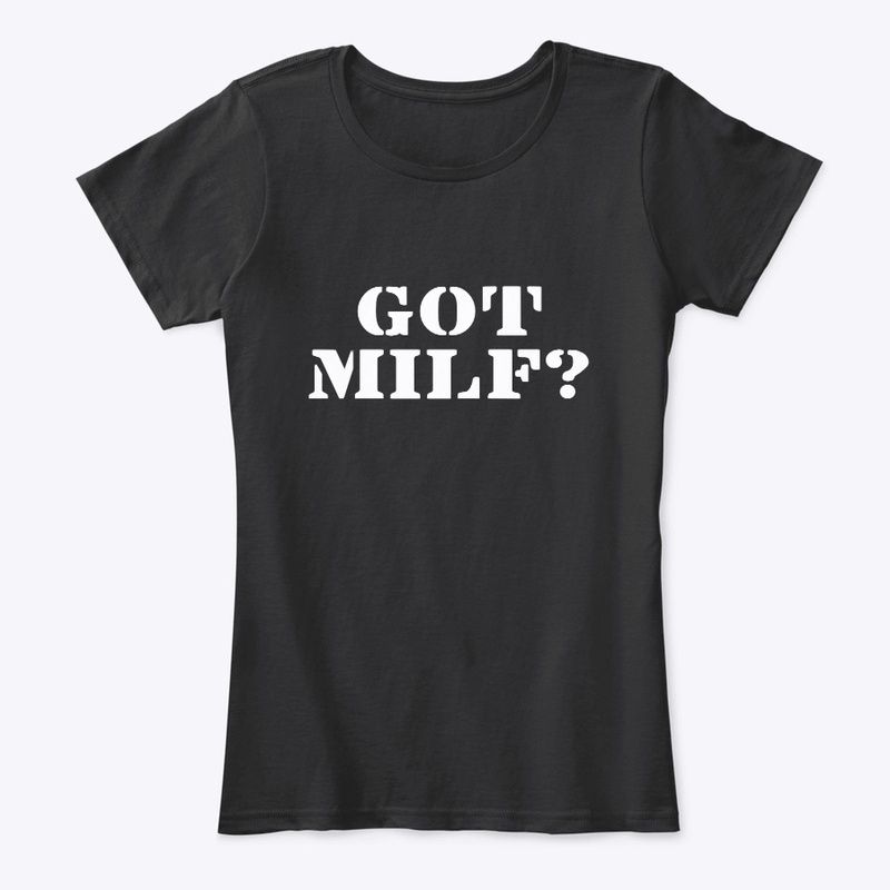 GOT MILF?