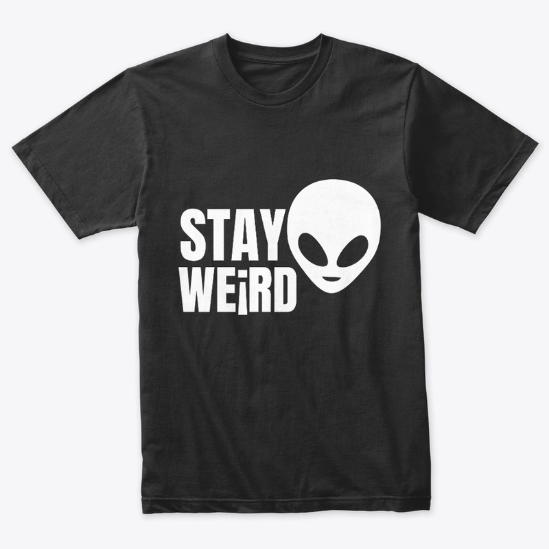 Stay Weird