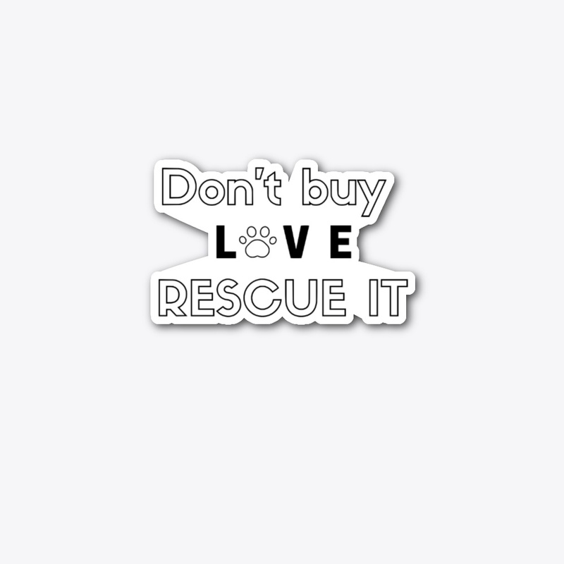 Don't Buy Love Rescue It